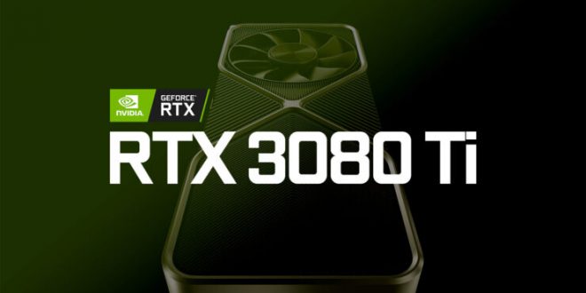 NVIDIA tung video nhá hàng, ấn định ngày ra mắt RTX 3070 Ti và RTX 3080 Ti vào 31 tháng 5